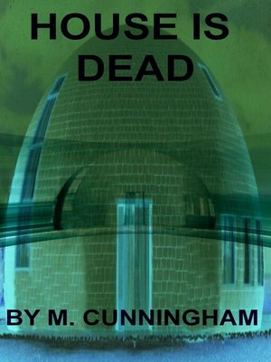 cover image of House Is Dead